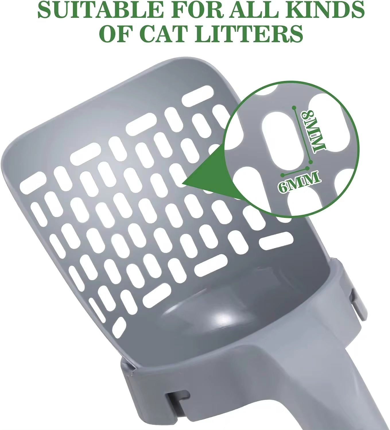 Suitable for all kinds of cat litter.